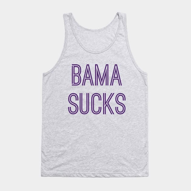 Bama Sucks (Purple Text) Tank Top by caknuck